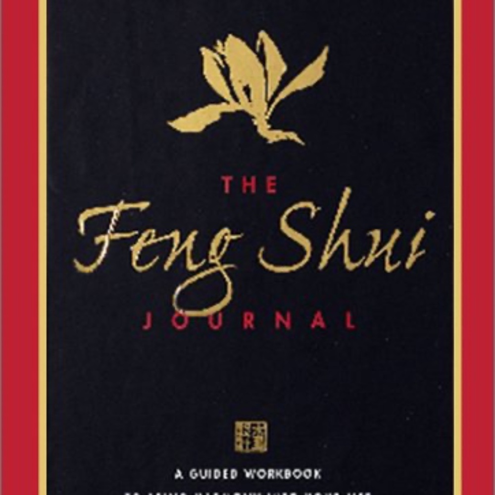The Feng Shui Journal: A Guided Workbook to Bring Harmony into Your Life
